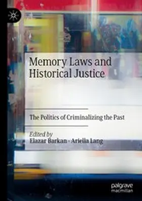 Barkan / Lang |  Memory Laws and Historical Justice | eBook | Sack Fachmedien