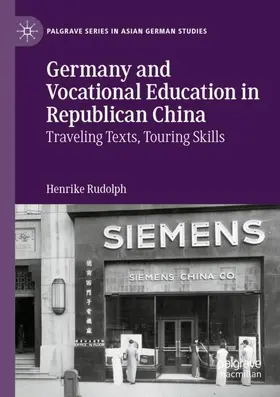 Rudolph |  Germany and Vocational Education in Republican China | Buch |  Sack Fachmedien