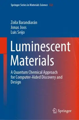 Barandiarán / Seijo / Joos |  Luminescent Materials | Buch |  Sack Fachmedien
