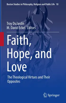 DuJardin / Eckel |  Faith, Hope, and Love | eBook | Sack Fachmedien