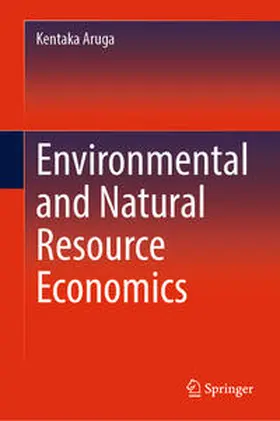 Aruga | Environmental and Natural Resource Economics | E-Book | www.sack.de