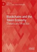 Treiblmaier / Lacity |  Blockchains and the Token Economy | Buch |  Sack Fachmedien