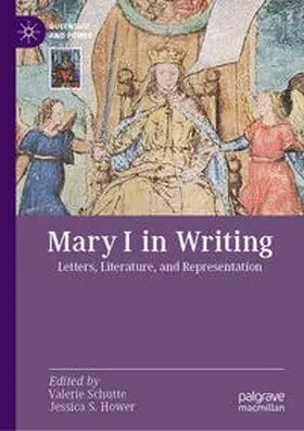 Schutte / Hower | Mary I in Writing | E-Book | sack.de