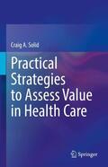Solid |  Practical Strategies to Assess Value in Health Care | Buch |  Sack Fachmedien