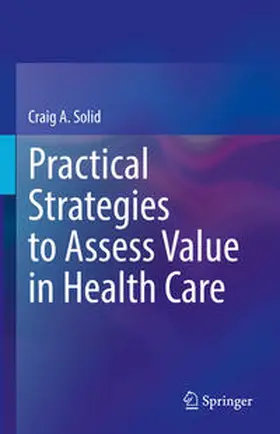 Solid | Practical Strategies to Assess Value in Health Care | E-Book | www.sack.de