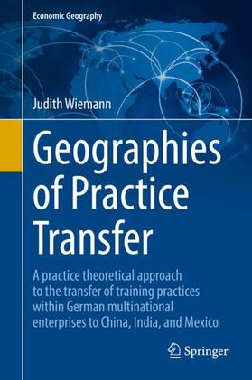Wiemann |  Geographies of Practice Transfer | Buch |  Sack Fachmedien