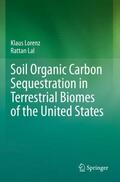 Lal / Lorenz |  Soil Organic Carbon Sequestration in Terrestrial Biomes of the United States | Buch |  Sack Fachmedien