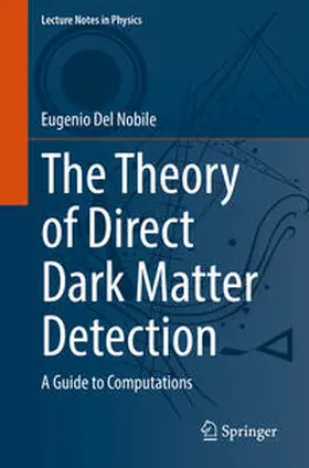Del Nobile | The Theory of Direct Dark Matter Detection | E-Book | sack.de