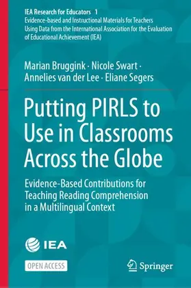 Bruggink / Segers / Swart |  Putting PIRLS to Use in Classrooms Across the Globe | Buch |  Sack Fachmedien
