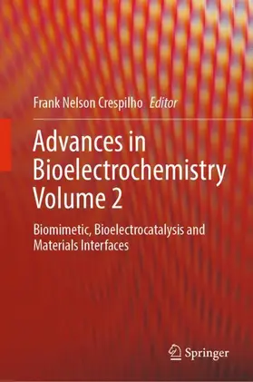 Crespilho |  Advances in Bioelectrochemistry Volume 2 | Buch |  Sack Fachmedien