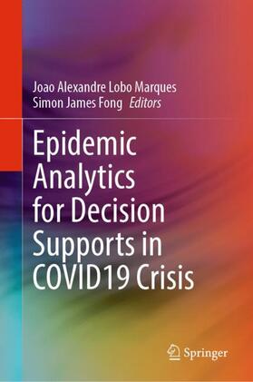 Fong / Marques |  Epidemic Analytics for Decision Supports in COVID19 Crisis | Buch |  Sack Fachmedien