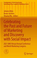 Allen / Jochims / Wu |  Celebrating the Past and Future of Marketing and Discovery with Social Impact | eBook | Sack Fachmedien