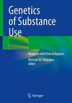 Vanyukov | Genetics of Substance Use | E-Book | www.sack.de