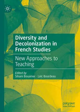 Bouamer / Bourdeau |  Diversity and Decolonization in French Studies | eBook | Sack Fachmedien