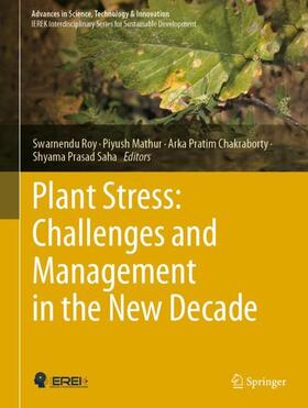 Roy / Saha / Mathur |  Plant Stress: Challenges and Management in the New Decade | Buch |  Sack Fachmedien