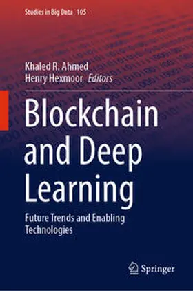 Ahmed / Hexmoor |  Blockchain and Deep Learning | eBook | Sack Fachmedien