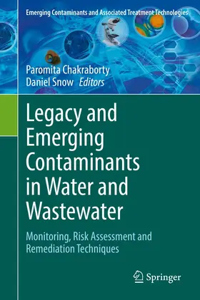 Chakraborty / Snow |  Legacy and Emerging Contaminants in Water and Wastewater | eBook | Sack Fachmedien