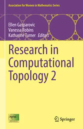 Gasparovic / Robins / Turner | Research in Computational Topology 2 | E-Book | sack.de