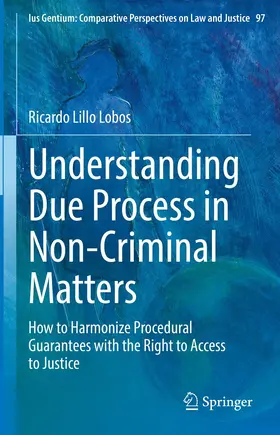 Lillo Lobos | Understanding Due Process in Non-Criminal Matters | E-Book | sack.de