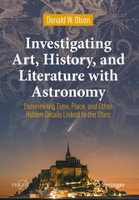 Olson | Investigating Art, History, and Literature with Astronomy | E-Book | www.sack.de