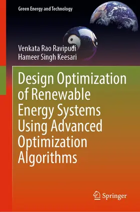 Ravipudi / Keesari | Design Optimization of Renewable Energy Systems Using Advanced Optimization Algorithms | E-Book | sack.de