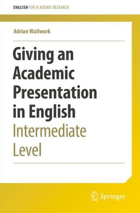 Wallwork |  Giving an Academic Presentation in English | Buch |  Sack Fachmedien