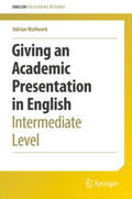 Wallwork |  Giving an Academic Presentation in English | eBook | Sack Fachmedien