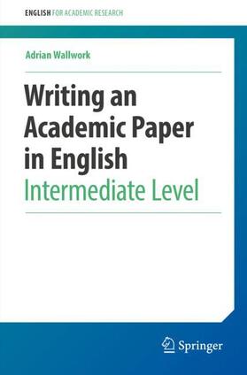 Wallwork |  Writing an Academic Paper in English | Buch |  Sack Fachmedien