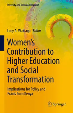 Wakiaga |  Women’s Contribution to Higher Education and Social Transformation | eBook | Sack Fachmedien