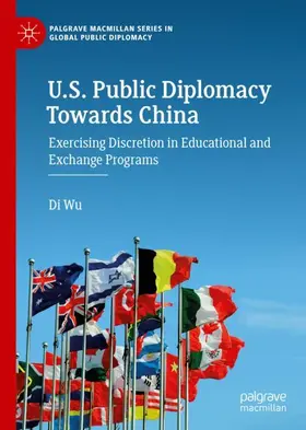 Wu |  U.S. Public Diplomacy Towards China | Buch |  Sack Fachmedien