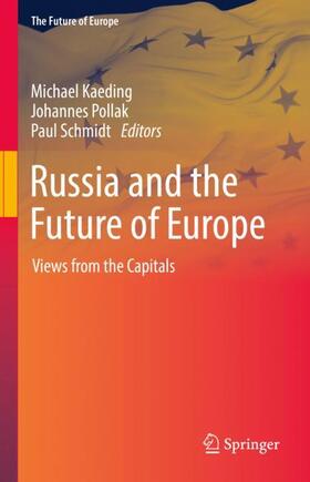 Kaeding / Schmidt / Pollak | Russia and the Future of Europe | Buch | 978-3-030-95647-9 | sack.de