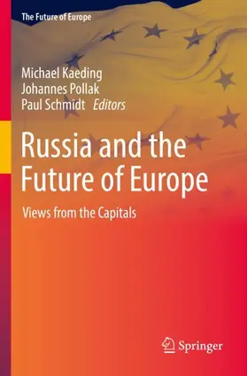 Kaeding / Schmidt / Pollak |  Russia and the Future of Europe | Buch |  Sack Fachmedien