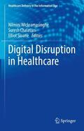 Wickramasinghe / Sloane / Chalasani |  Digital Disruption in Healthcare | Buch |  Sack Fachmedien