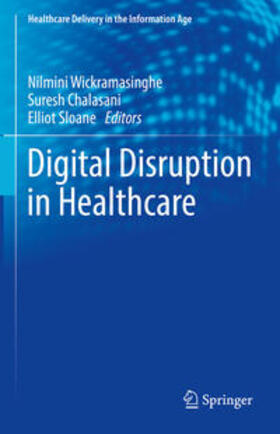 Wickramasinghe / Chalasani / Sloane |  Digital Disruption in Healthcare | eBook | Sack Fachmedien