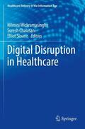 Wickramasinghe / Sloane / Chalasani |  Digital Disruption in Healthcare | Buch |  Sack Fachmedien