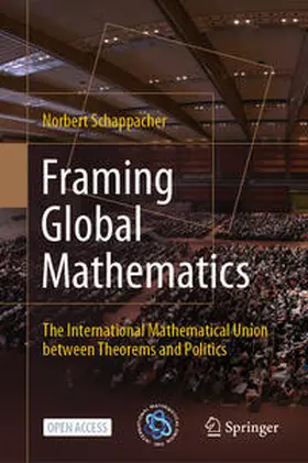 Schappacher |  Framing Global Mathematics | Buch |  Sack Fachmedien