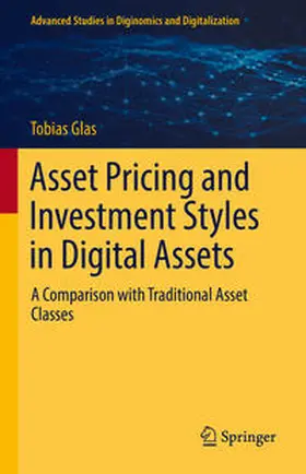 Glas |  Asset Pricing and Investment Styles in Digital Assets | Buch |  Sack Fachmedien