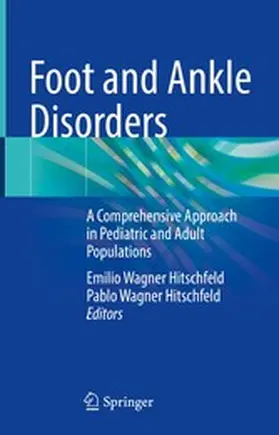 Wagner Hitschfeld |  Foot and Ankle Disorders | eBook | Sack Fachmedien