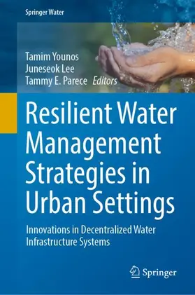 Younos / Parece / Lee |  Resilient Water Management Strategies in Urban Settings | Buch |  Sack Fachmedien