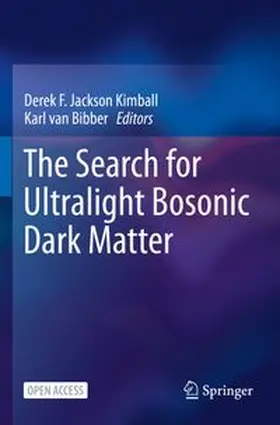 Jackson Kimball / van Bibber | The Search for Ultralight Bosonic Dark Matter | Buch | 978-3-030-95854-1 | www.sack.de