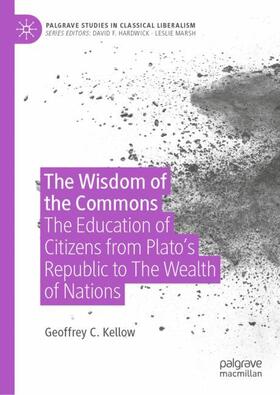 Kellow |  The Wisdom of the Commons | Buch |  Sack Fachmedien