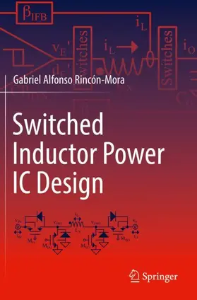 Rincón-Mora |  Switched Inductor Power IC Design | Buch |  Sack Fachmedien