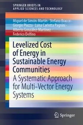 de Simón-Martín / Bracco / Piazza |  Levelized Cost of Energy in Sustainable Energy Communities | eBook | Sack Fachmedien
