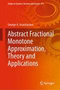 Anastassiou |  Abstract Fractional Monotone Approximation, Theory and Applications | eBook | Sack Fachmedien