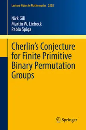 Gill / Liebeck / Spiga | Cherlin’s Conjecture for Finite Primitive Binary Permutation Groups | E-Book | sack.de