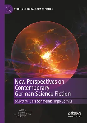 Cornils / Schmeink |  New Perspectives on Contemporary German Science Fiction | Buch |  Sack Fachmedien
