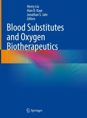 Liu / Jahr / Kaye |  Blood Substitutes and Oxygen Biotherapeutics | Buch |  Sack Fachmedien