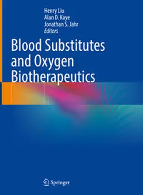 Liu / Kaye / Jahr |  Blood Substitutes and Oxygen Biotherapeutics | eBook | Sack Fachmedien