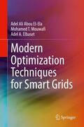 El-Ela / Elbaset / Mouwafi |  Modern Optimization Techniques for Smart Grids | Buch |  Sack Fachmedien
