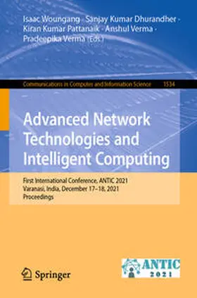 Woungang / Dhurandher / Pattanaik | Advanced Network Technologies and Intelligent Computing | E-Book | sack.de